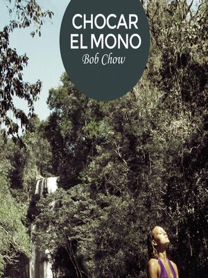 cover image of Chocar el mono